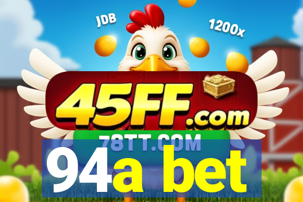 94a bet